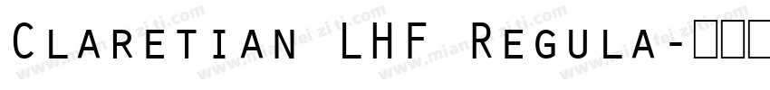 Claretian LHF Regula字体转换
